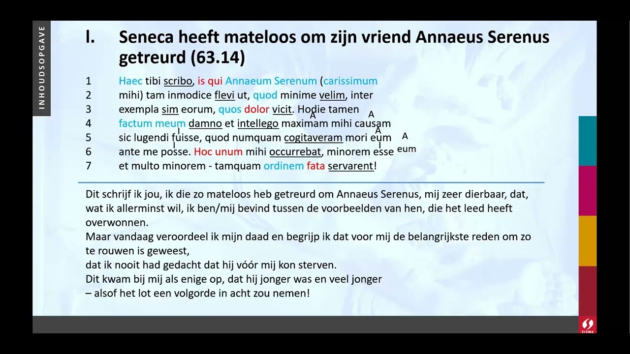 Tekst 11 1l Seneca heeft mateloos om zijn vriend Annaeus Serenus getreurd