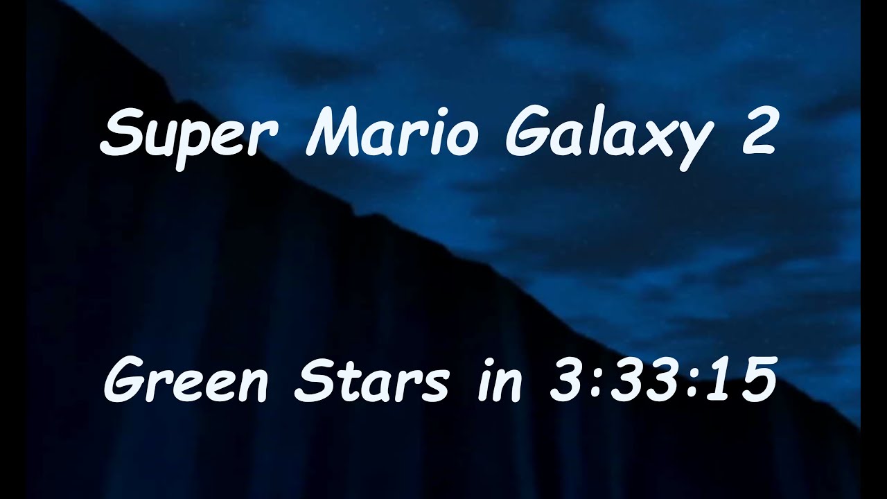 (PB) Super Mario Galaxy 2 - Green Stars in 3:33:15