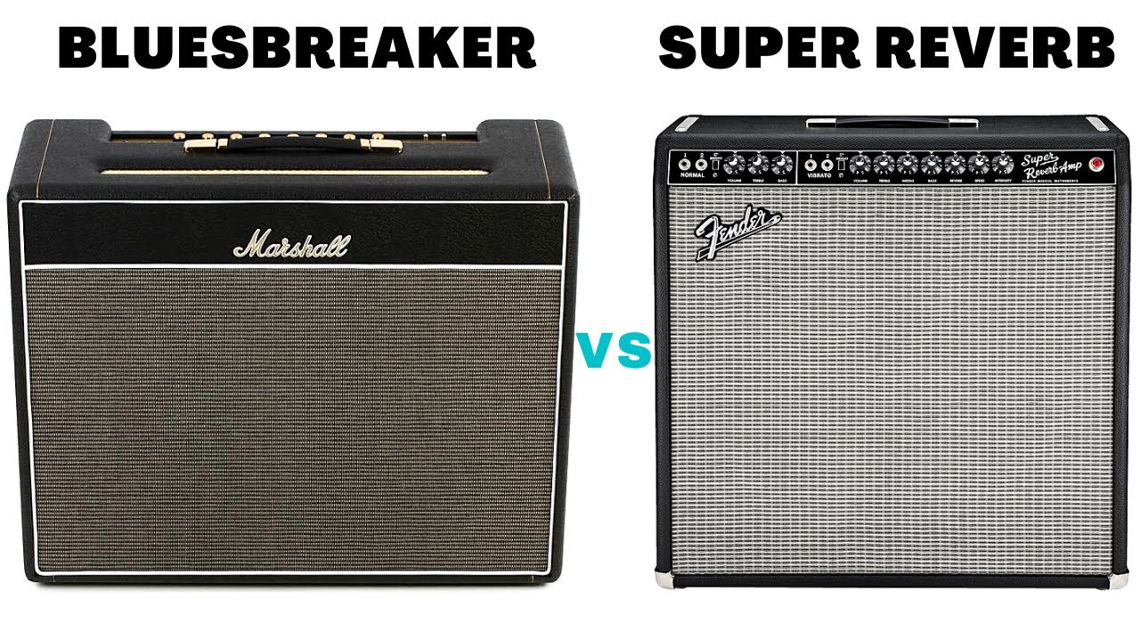 Marshall 1962 Bluesbreaker vs Fender Super Reverb