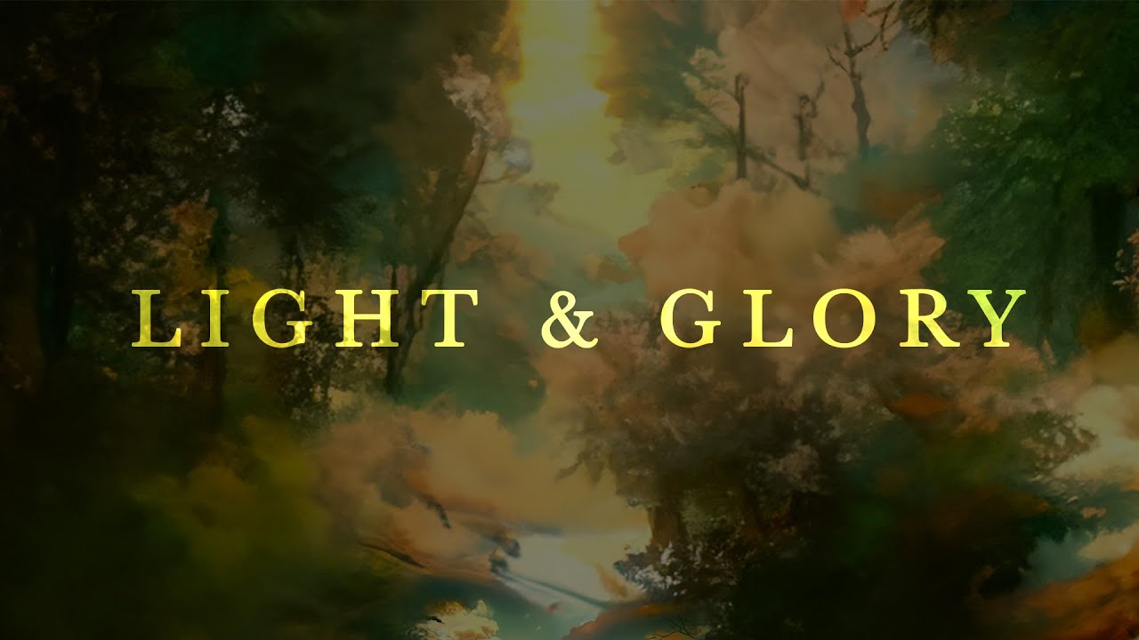 Light & Glory