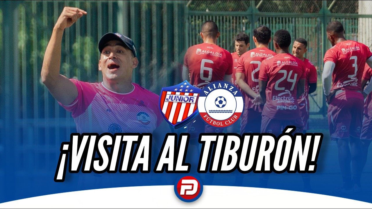 🗣️🪗⚽🦈 #LAPREVIA |Alianza Valledupar visita al campeón Junior en el Romelio Martínez