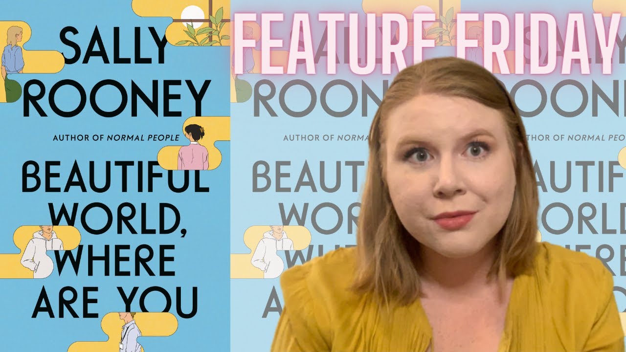 Beautiful World, Where Are You | Feature Friday