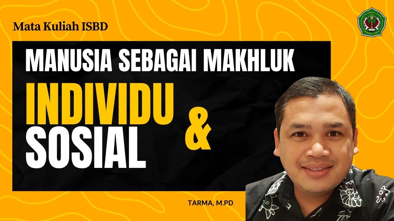 Manusia Sebagai Makhluk Individu dan Sosial