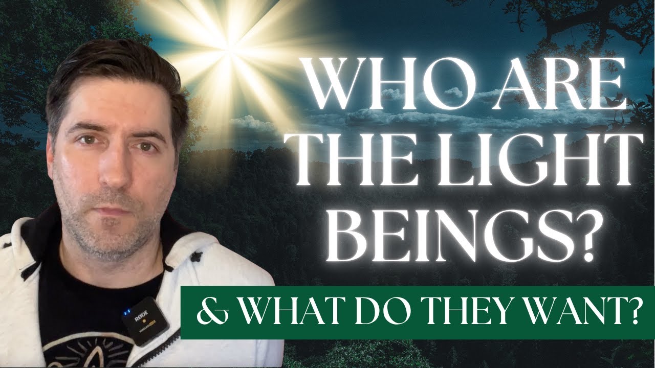 Who Are The Light Beings, And What Do They Want?