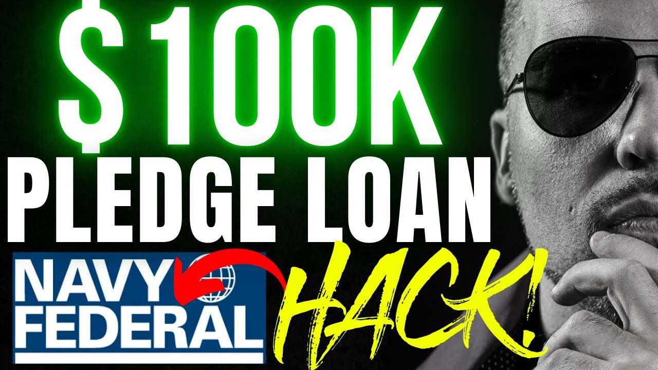 $100K Navy Federal Credit Union PLEDGE LOAN HACK (Top Secret)