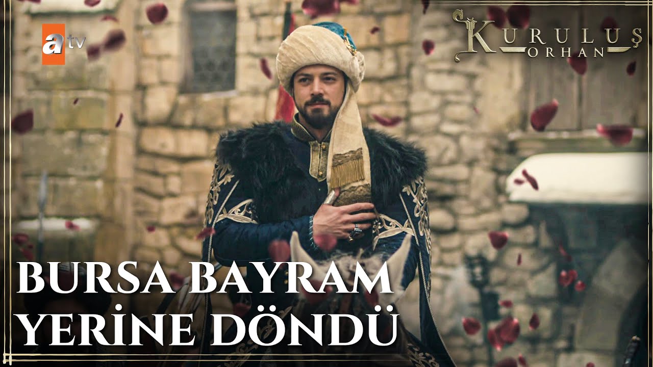 İslam aleminin büyükleri Orhan Bey'in sultanlığını tanıdı! - Kuruluş Orhan 12. Bölüm