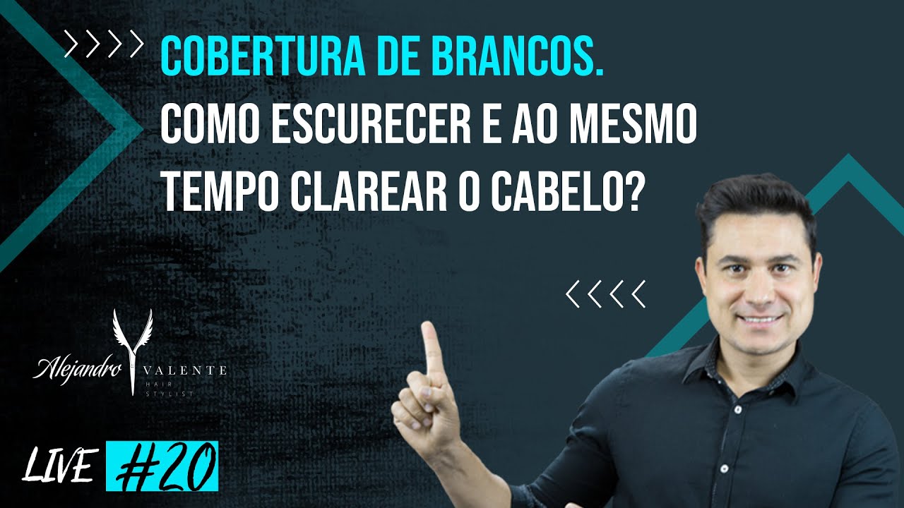Live #20 - Cobertura de Brancos. Como escurecer e ao mesmo tempo clarear o cabelo?