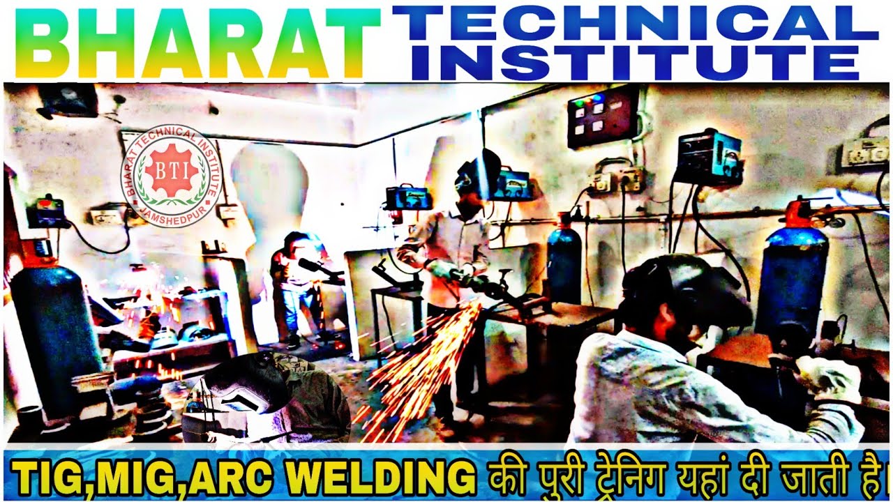 BEST WELDING TRAINING INSTITUTE || TIG,MIG,ARC WELDING TRAINING CENTRE || BHARAT TECHNICAL INSTITUTE