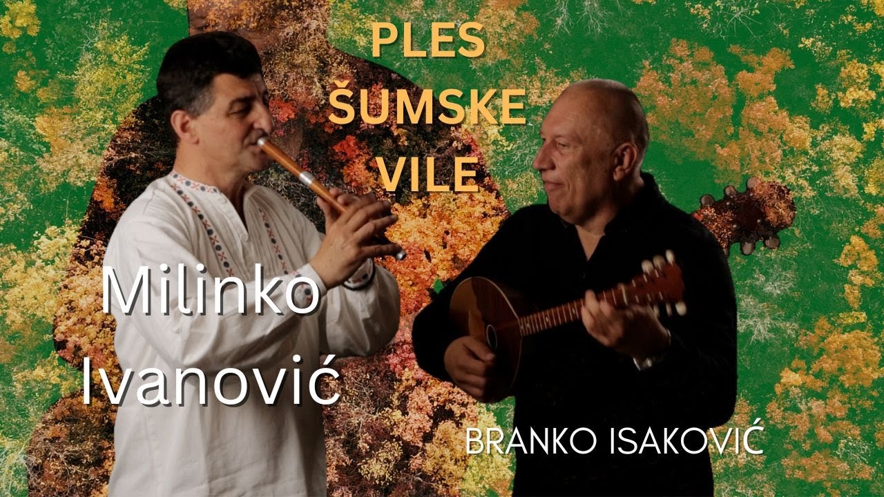 Branko Isaković & Milinko Ivanović - Ples šumske vile