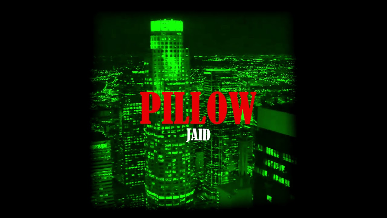 JAID - PILLOW 💔