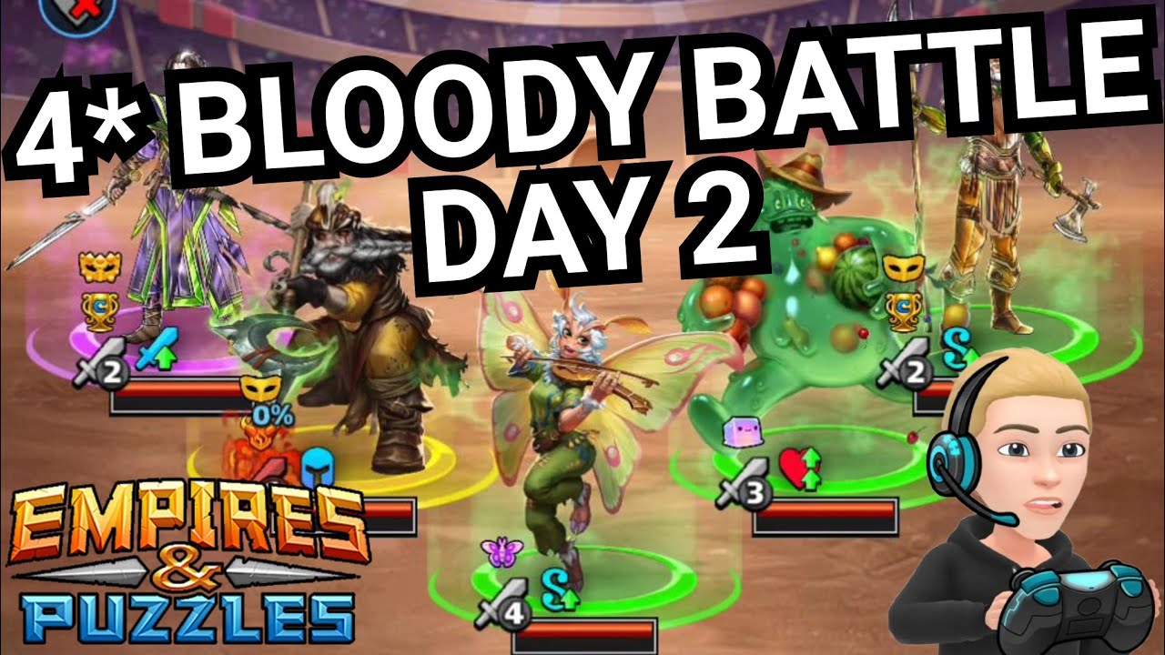 4* Bloody Battle Raid Tournament With Commentary - Day 2 - No Red - Empires & Puzzles