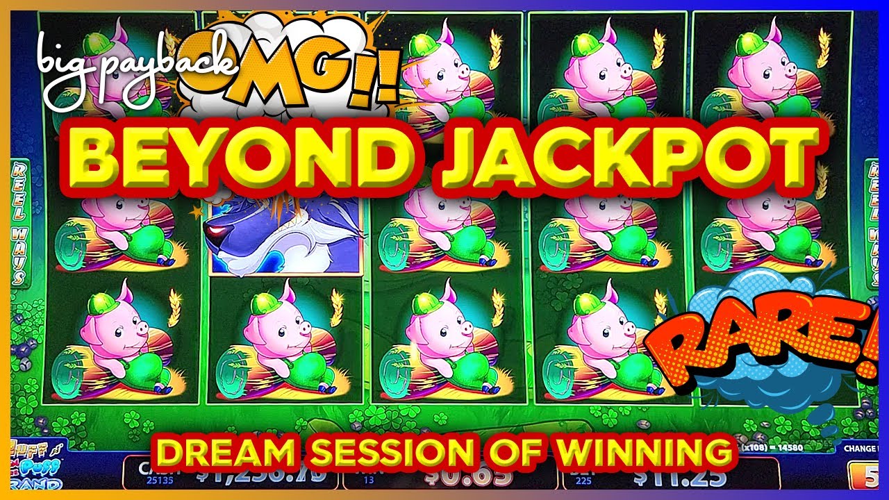 Dream Session → BEYOND JACKPOT on Huff N' Even More Puff Grand Slots!