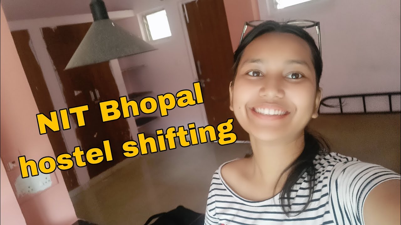 MANIT Bhopal Hostel shifting