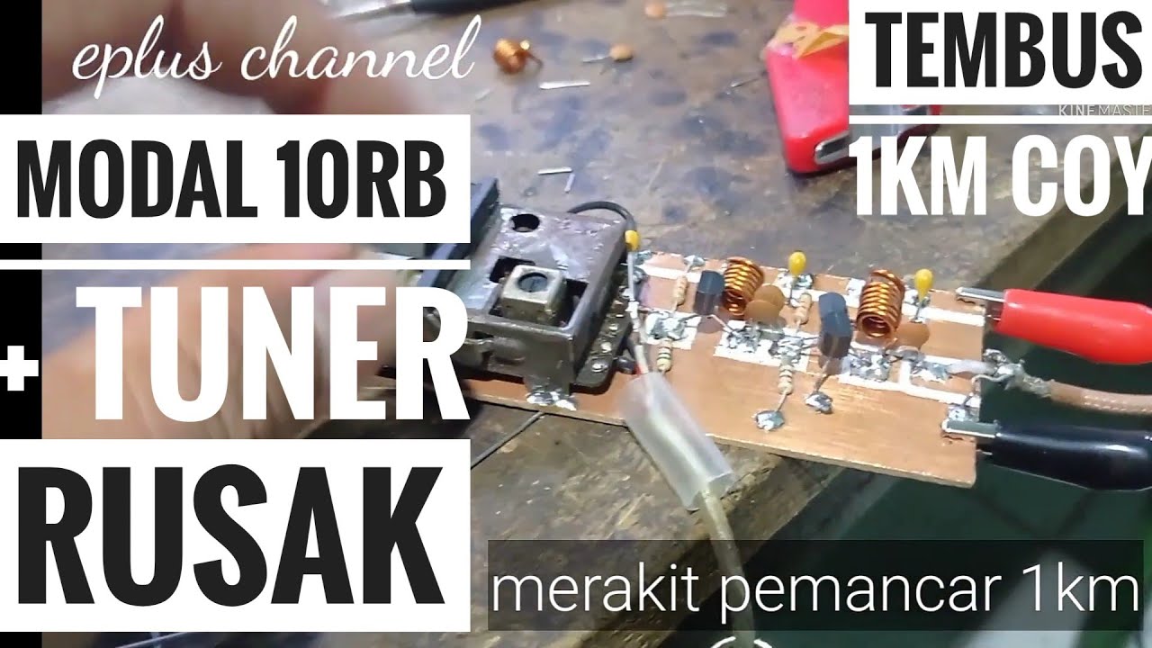 Buat Rangkaian Pemancar Jarak 1Km Dengan Biaya Murah // Merakit pemancar FM Sederhana