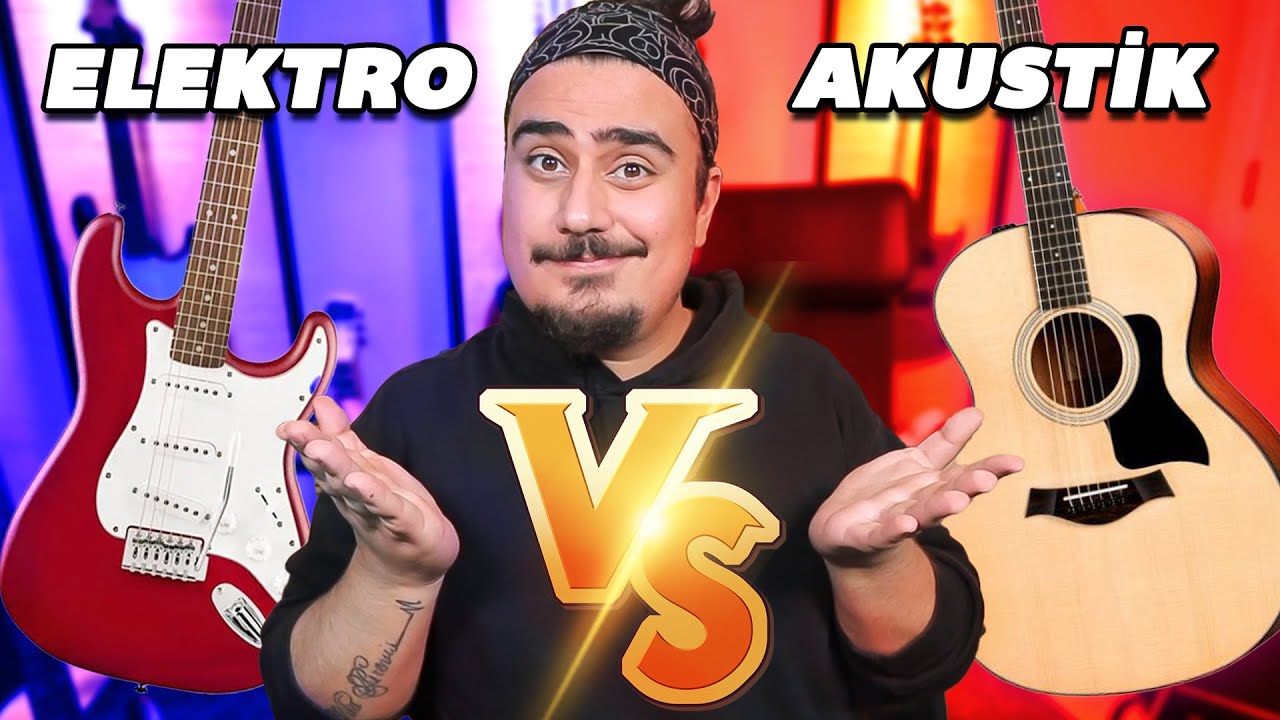 Elektro Gitar mı, Akustik Gitar mı? Başlangı&ccedil; i&ccedil;in EN İYİ Se&ccedil;im