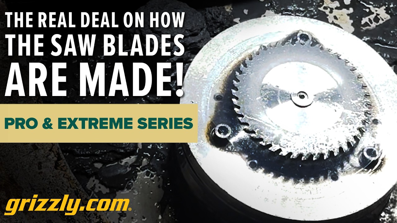 How Grizzly Saw Blades Are Made