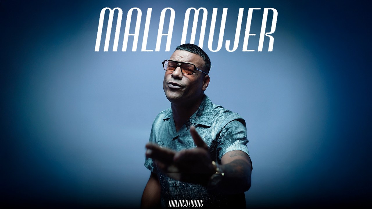 Americo Young - Mala Mujer (Video Oficial)