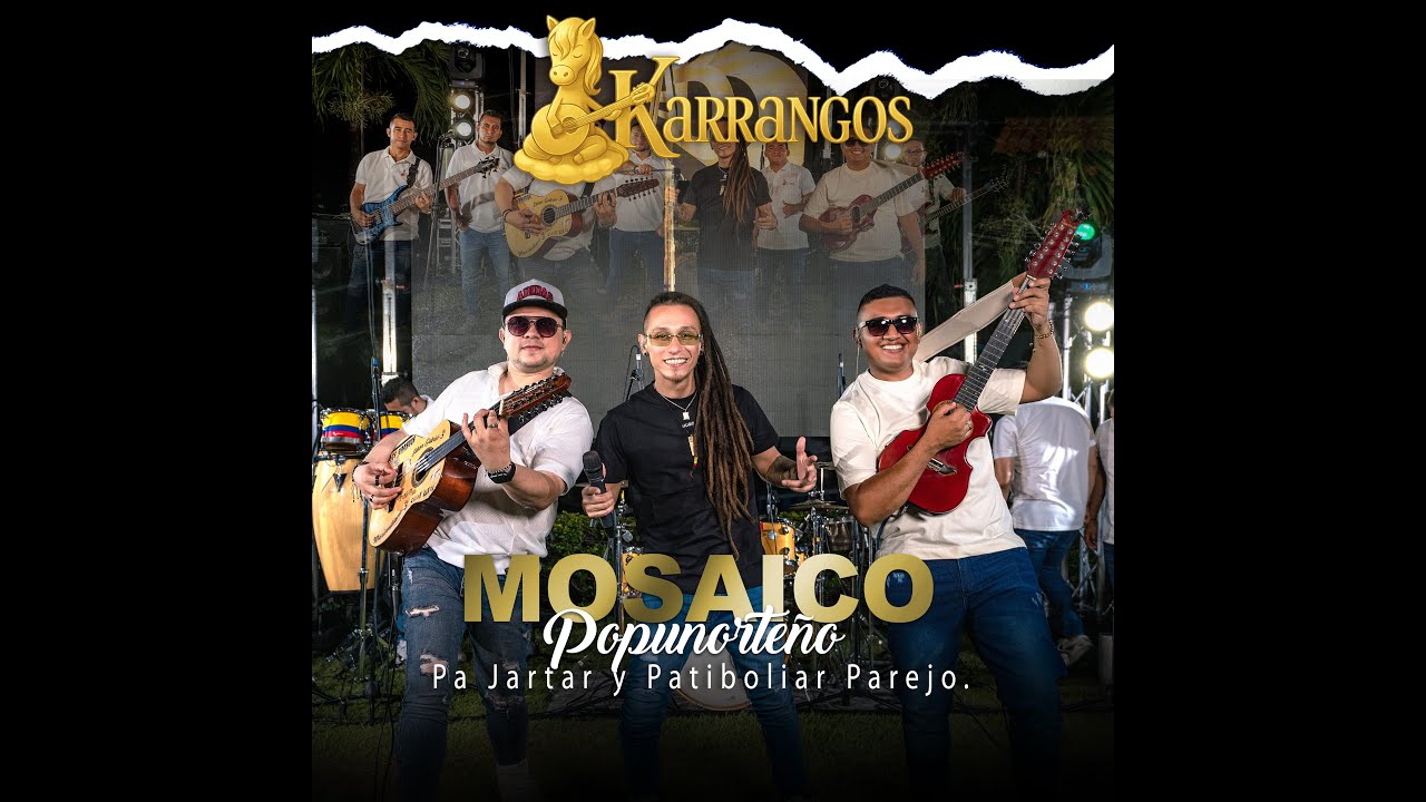 Mosaico Popunorteño - Los Karrangos