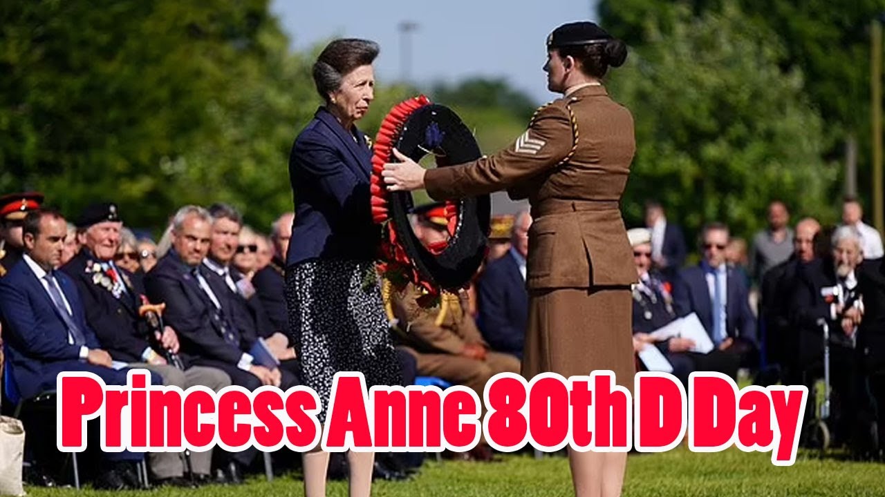 Princess Royal pays tribute to D Day veterans ahead of Normandy service