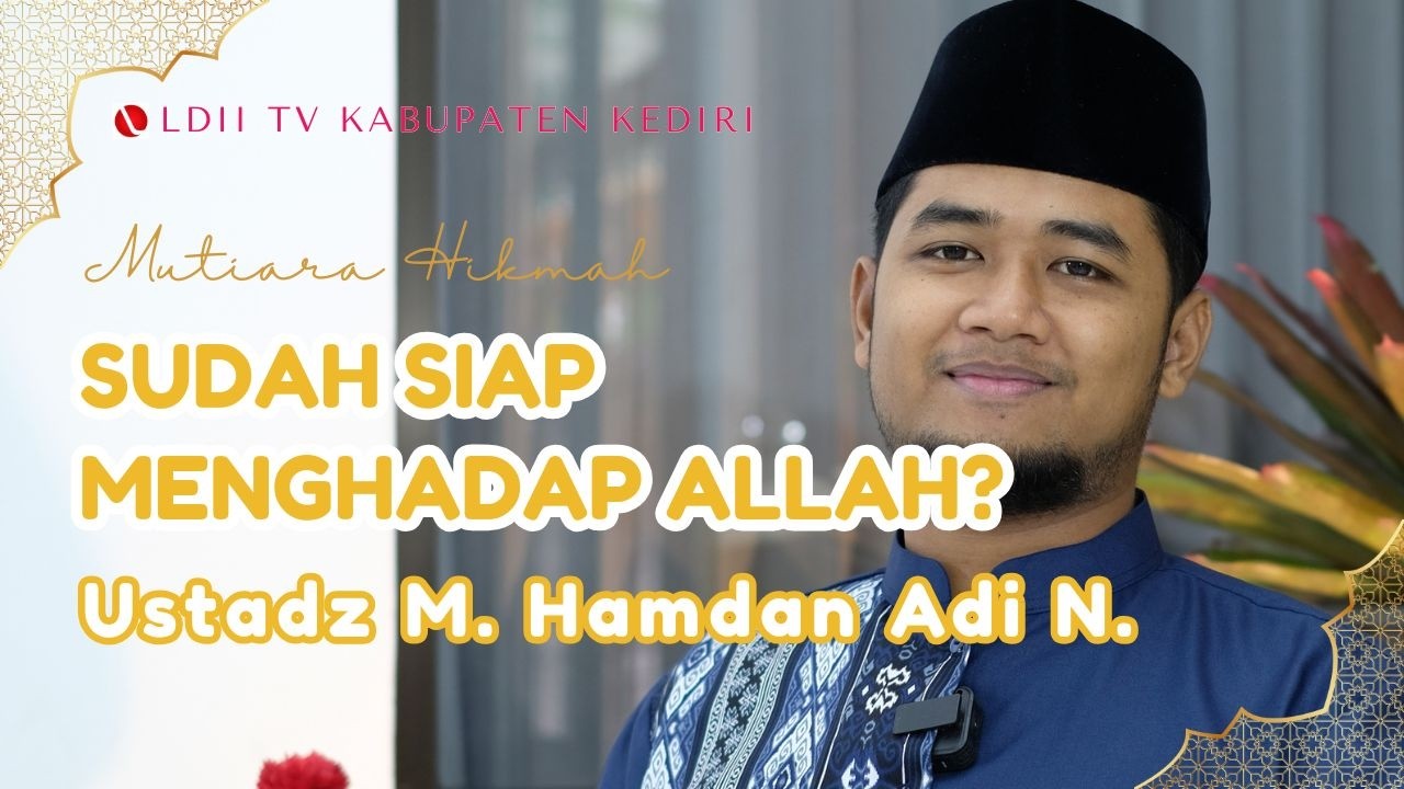 Menyiapkan Bekal Sebelum Menghadap Allah | Ceramah Islam Pengingat Kematian