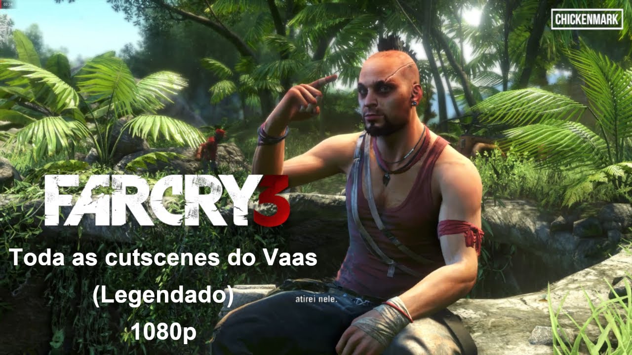 Todas a cenas do vaas(legendado) Full HD - FarCry 3