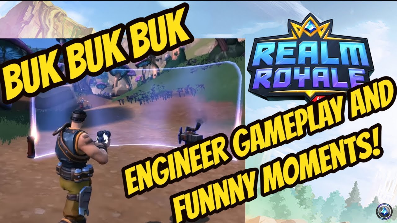 Realm Royale | Solo Engineer gameplay plus funny moments