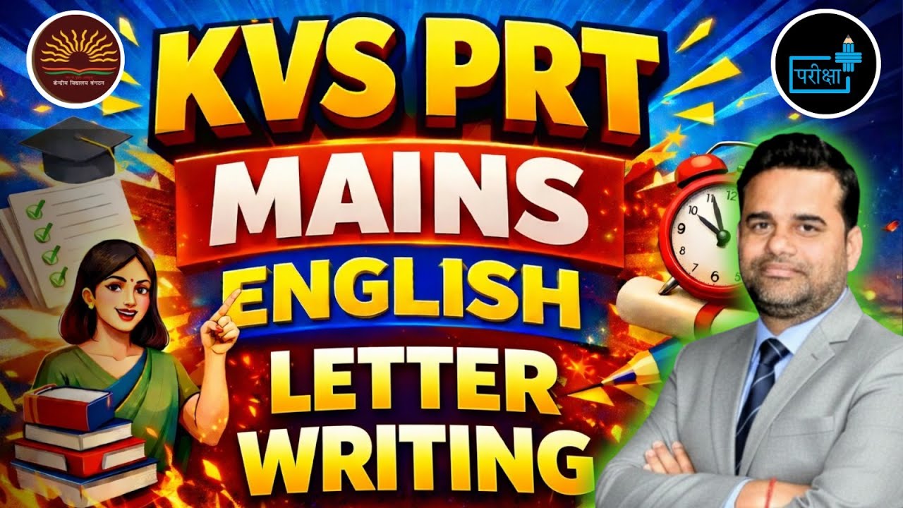 KVS PRT MAINS English Letter Writing 2026, Complete Format, Examples & Scoring Strategy, KVS ENGLISH