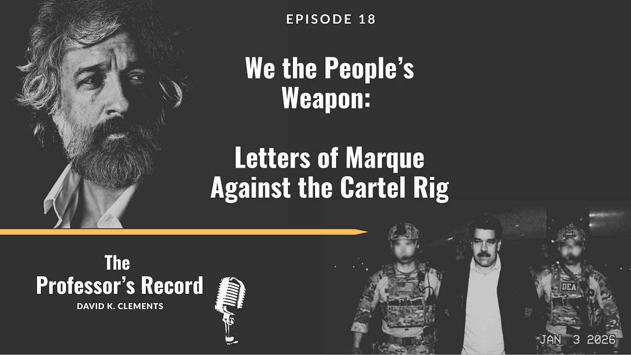 Ep. 18 - We the People&rsquo;s Weapon: Letters of Marque Against the Cartel Rig