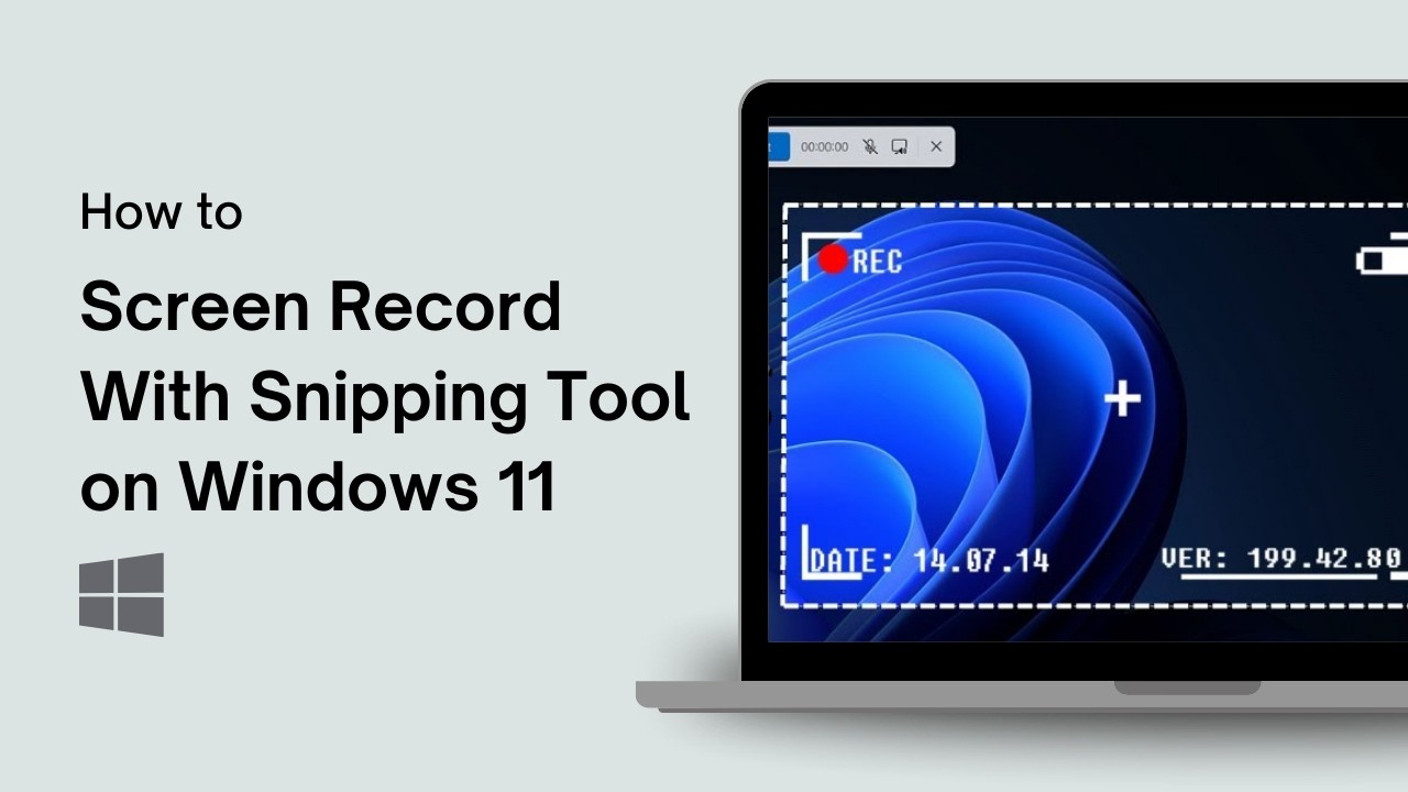 How to Screen Record With Snipping Tool on Windows 11