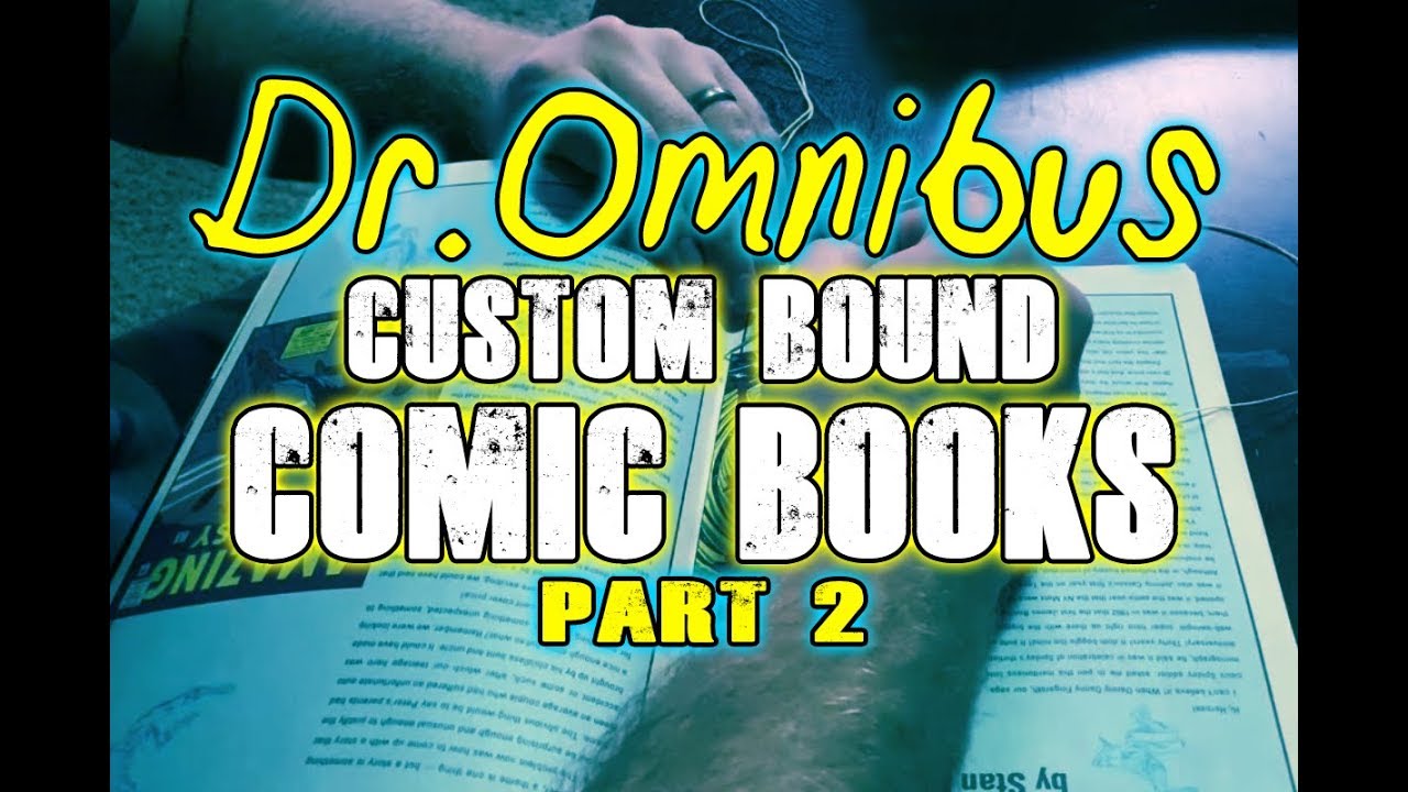 How to Make Custom Bound Comic Books DIY with Dr. Omnibus (Part 2)