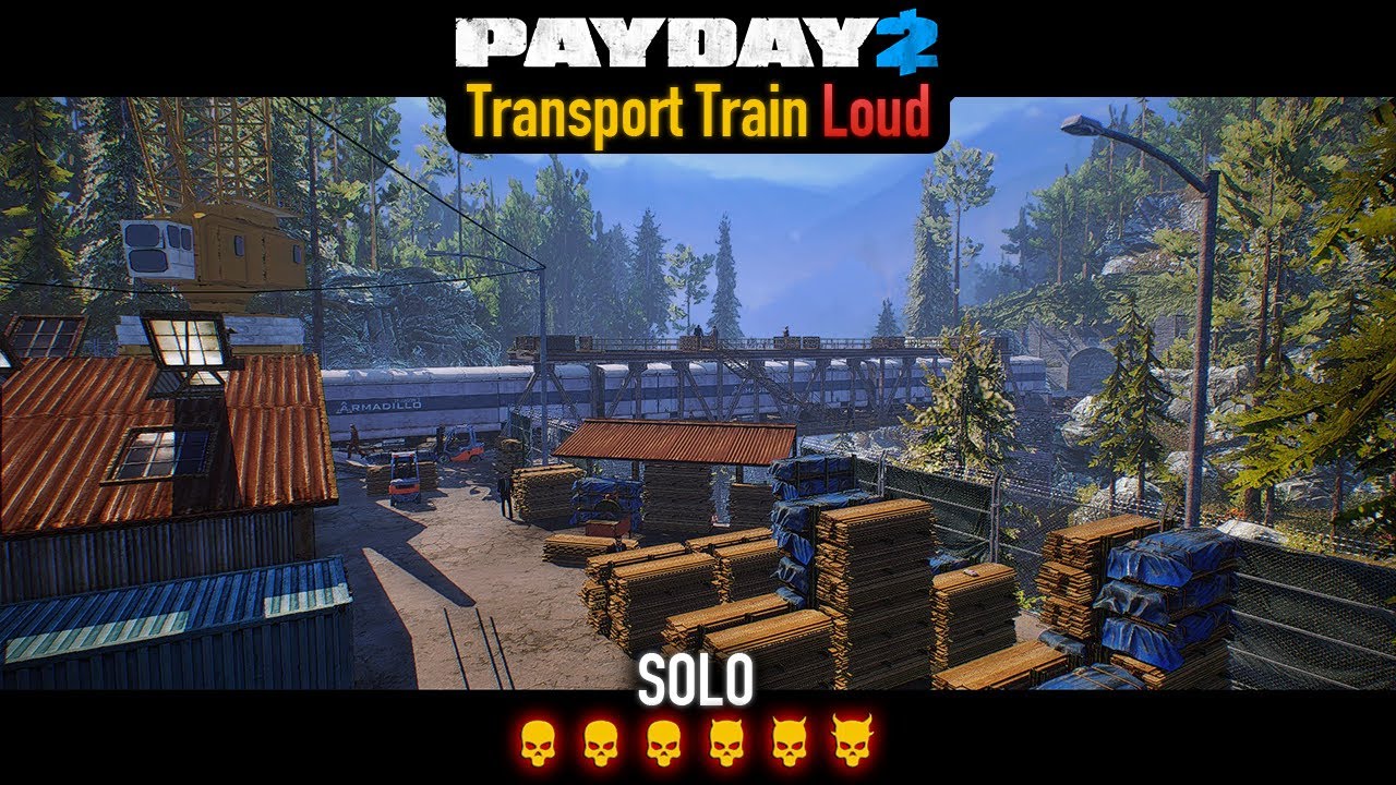 PAYDAY 2 - Transport Train DSOD (Loud) Solo