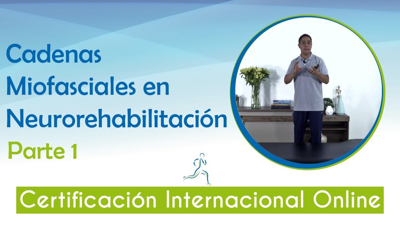 Cadenas Miofasciales: NEUROREHABILITACIÓN