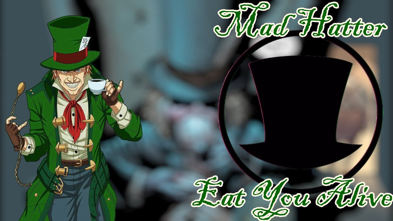 Mad Hatter Tribute: Eat You Alive (Limp Bizkit) 