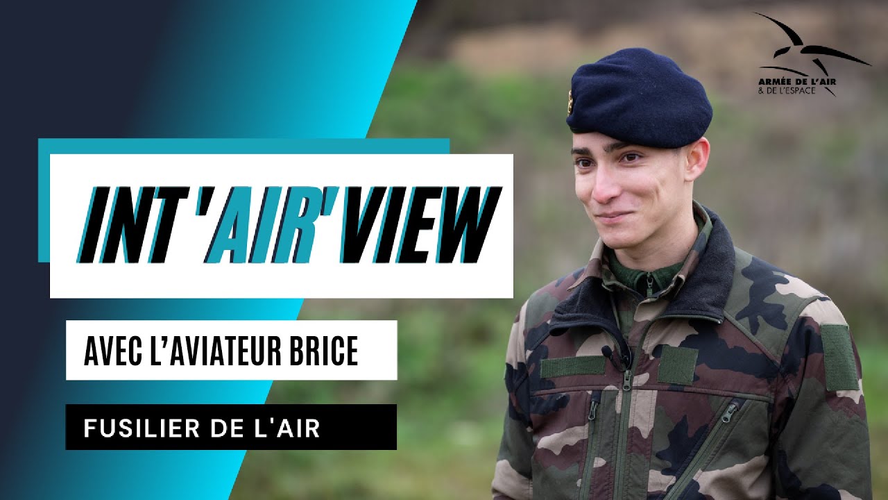 [#INT'AIR'VIEW] FUSILIER DE L&rsquo;AIR