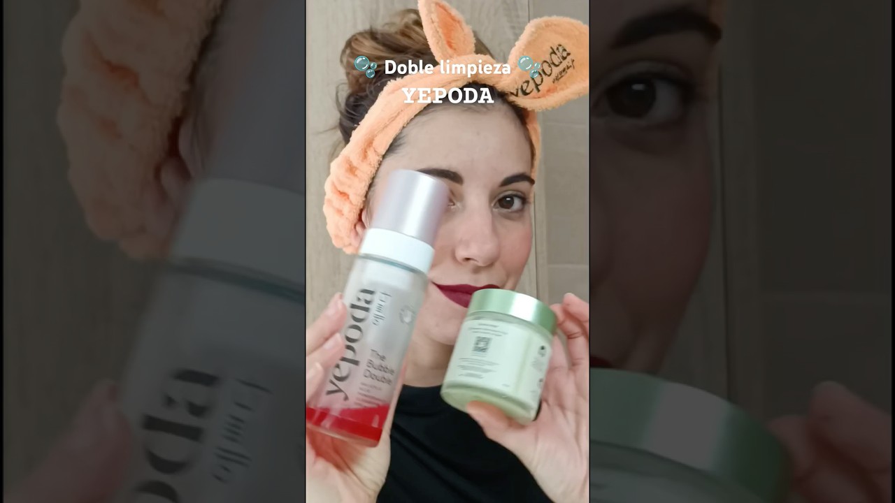 Rutina de doble limpieza con Yepoda 🫧🧖🏻&zwj;♀️