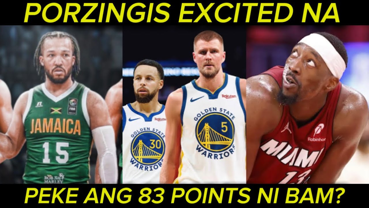 PEKE ang 83 points ni Bam. Porzingis excited kay Steph Curry! Brunson sa Jamaican national basket