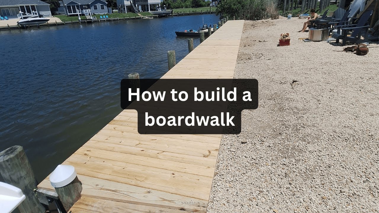 How to build a boardwalk