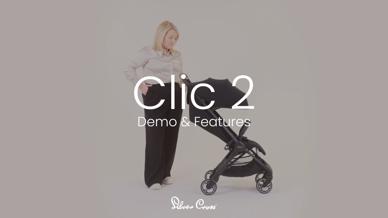 Silver Cross Clic 2 Stroller - Demo & Features