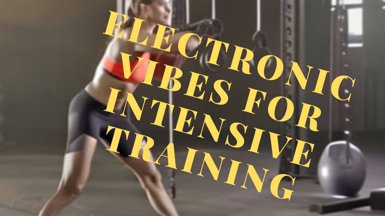 Intensify Your Training with Electronic Vibes | FitBest