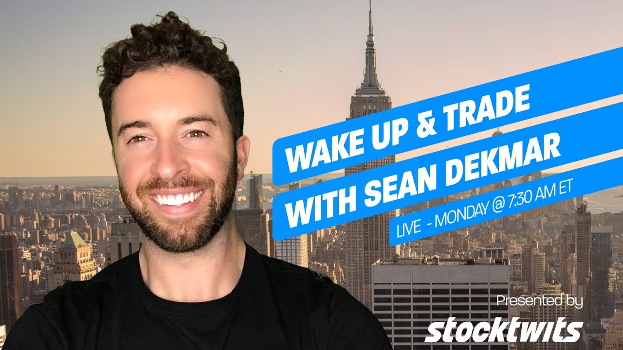 🟡 LIVE - WAKE UP & TRADE WITH SEAN DEKMAR