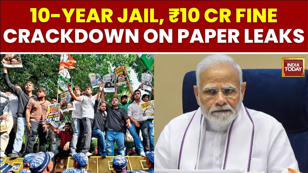 Breaking News: Anti-Paper Leak Law Set For Major Overhaul As Student Protests Continue | India Today