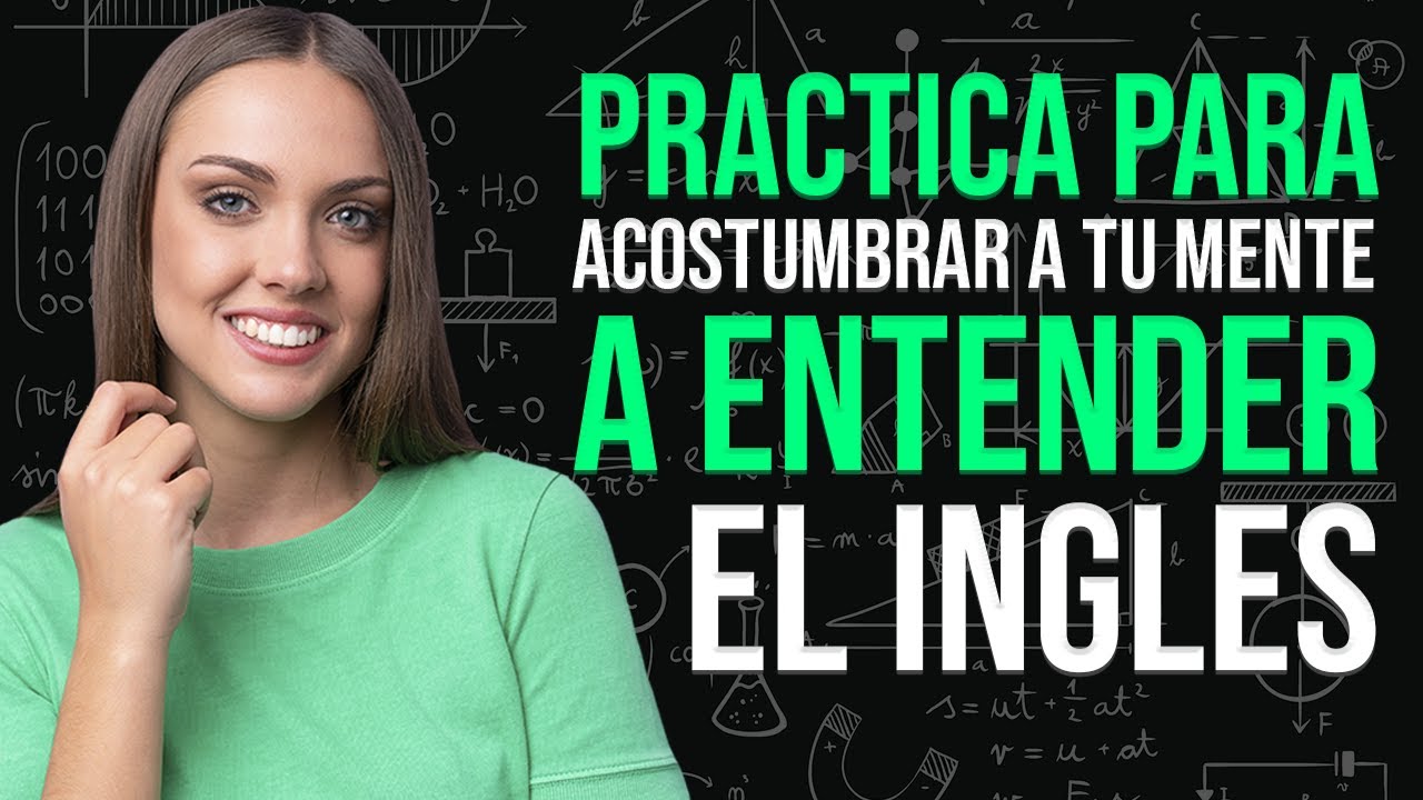 🧠 ACOSTUMBRA A TU MENTE A ENTENDER EL INGLÉS HABLADO ✅| PRÁCTICA DE LISTENING EN INGLÉS 🎧