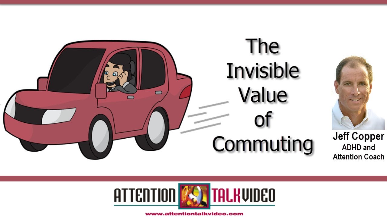 ADHD and the Value of Commuting to Work or School