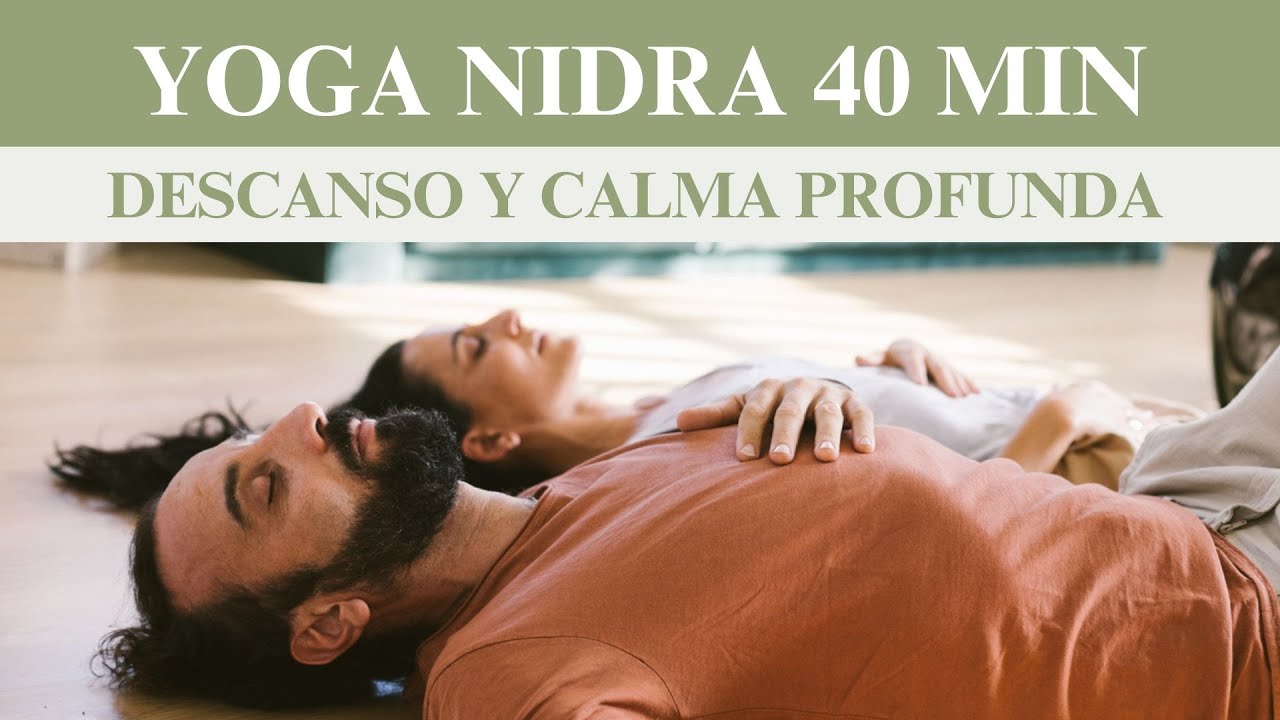 40 Min Relax - Yoga Nidra para un DESCANSO Profundo