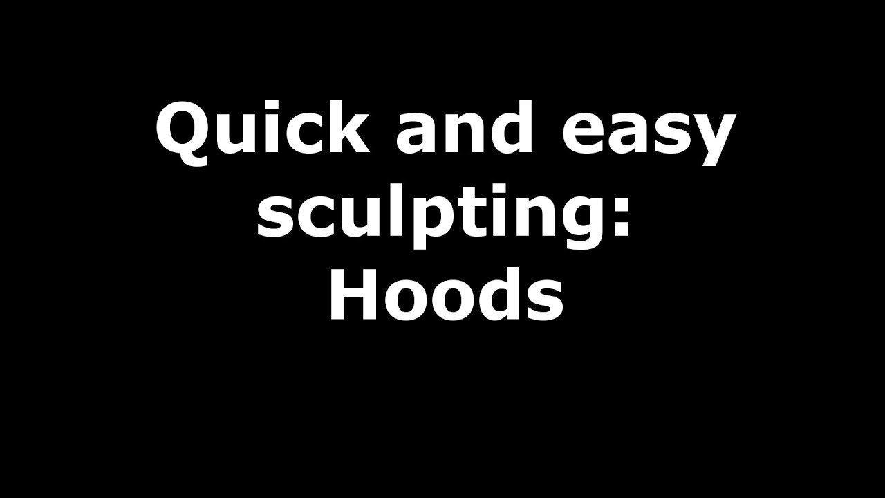 Maelstrom's Edge Modeling Tutorial: Sculpting Hoods