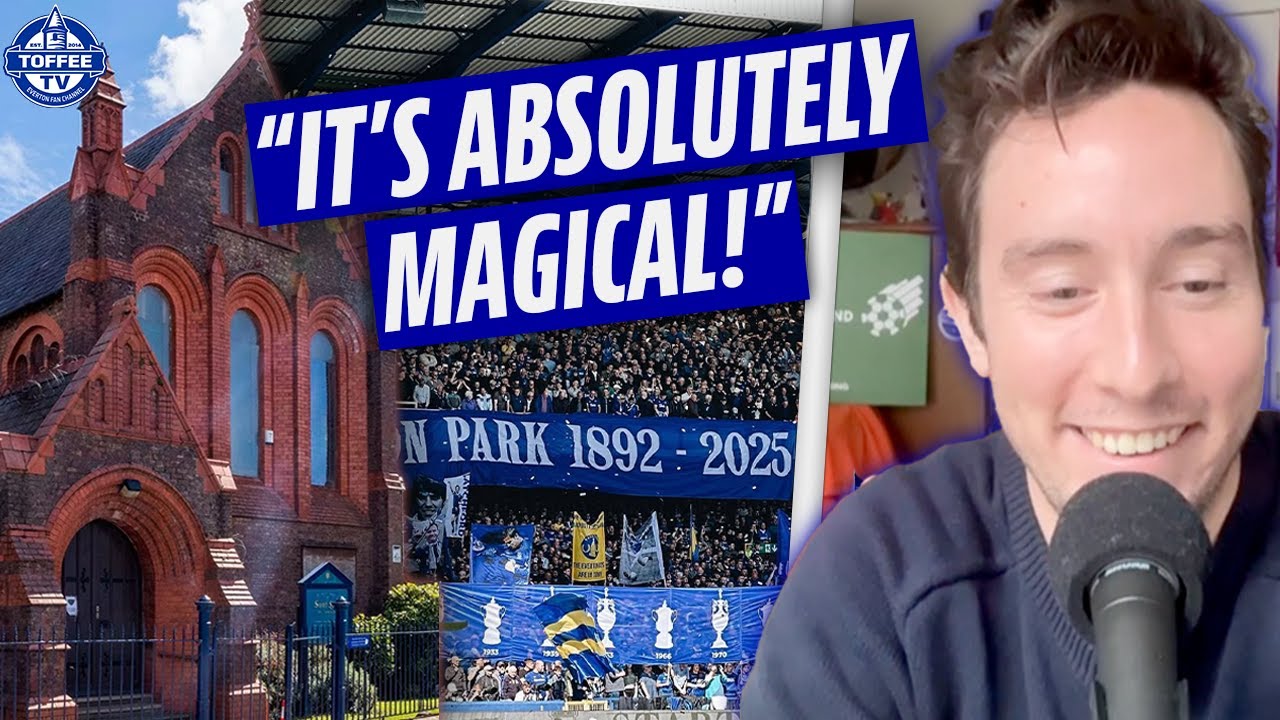 “It’s A Magical Place” | American Journalist Speaks On Goodison Park and St Luke’s Church
