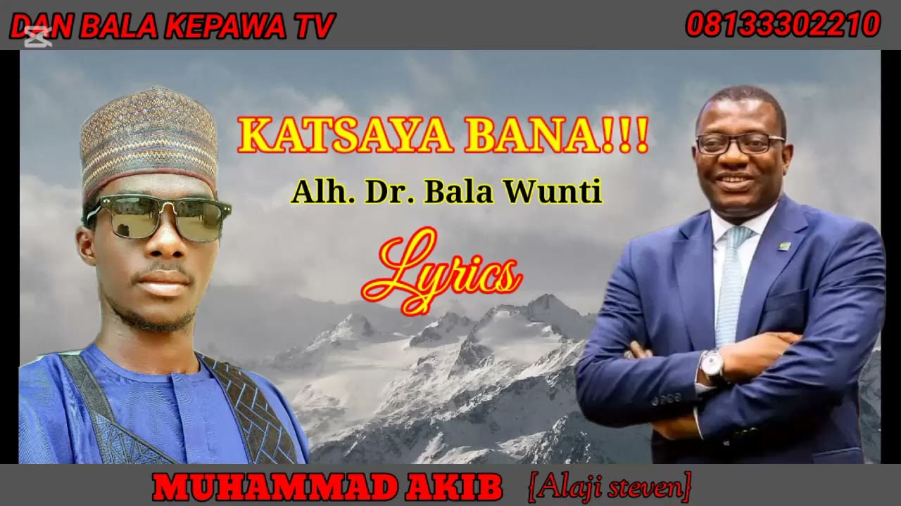 KATSAYA BANA SABUWAR WAKAR BALA WUNTI TARE DA MUHAMMAD AKIB