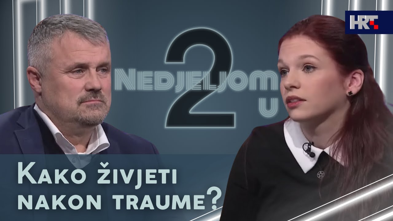 Nedjeljom u 2: Kako živjeti nakon traume? - Malden Ninčević i Lucija Marković