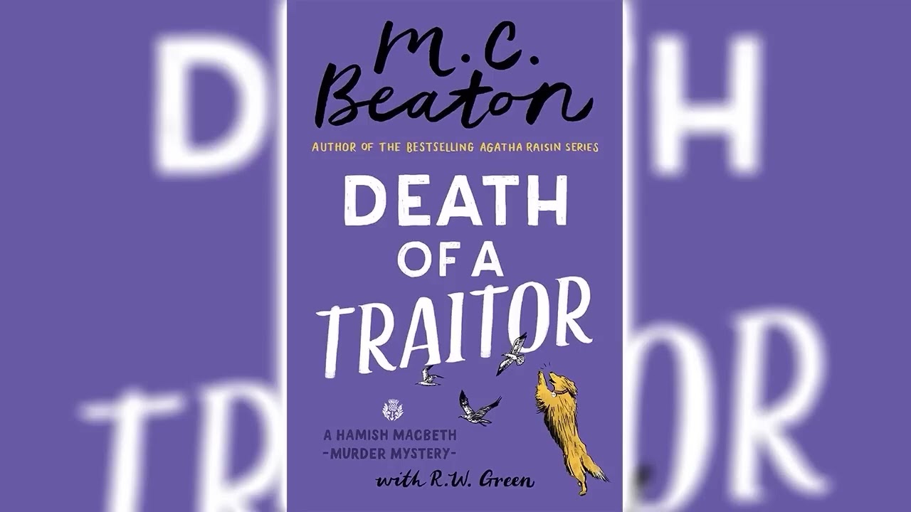 Death of a Traitor by M.C. Beaton (Hamish Macbeth #35) - Audiobook