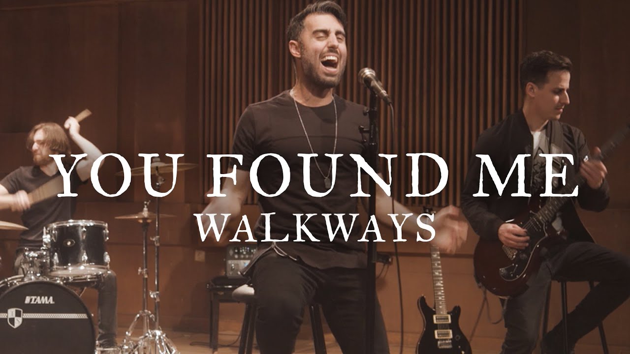 Walkways - You Found Me (Official Music Video)